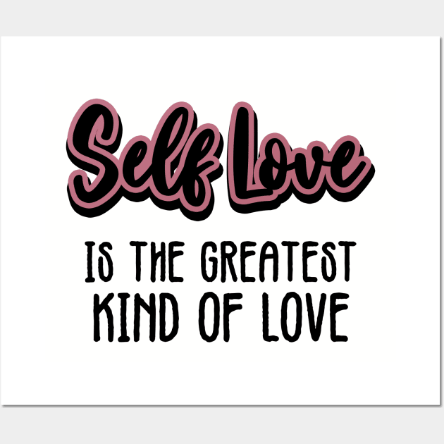 Self Love Wall Art by LadyOfCoconuts